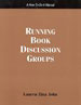 Running Book Discussions: A How To Do It Manual For Librarians