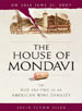 The House Of Mondavi: The Rise And Fall Of An American Wine Dynasty